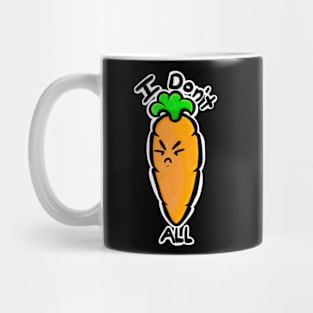 I Don’t Carrot All Mug